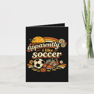 Apparently I Like Soccer  Holiday Card