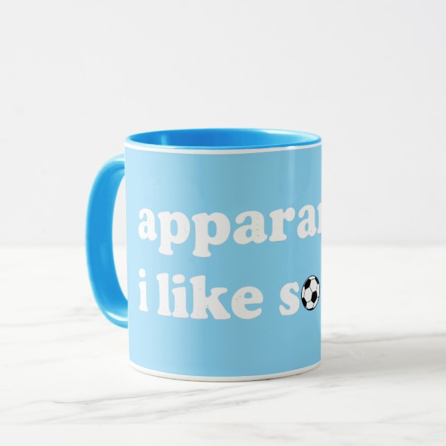 Apparently, I Like Soccer Mug (Front Left)