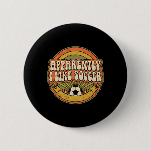 Apparently I Like Soccer Retro Game Day For Women 6 Cm Round Badge