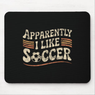 Apparently I Like Soccer Retro Game Day Mom Dad _1 Mouse Pad