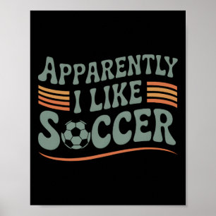 Apparently I Like Soccer Retro Game Day Mum Dad Poster
