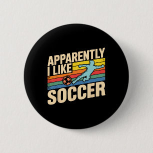 Apparently I Like Soccer Season Funny Game Day Mom 6 Cm Round Badge