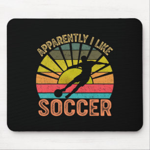 Apparently I Like Soccer Season Funny Game Day Mom Mouse Pad