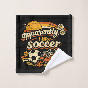 Apparently I Like Soccer Wash Cloth
