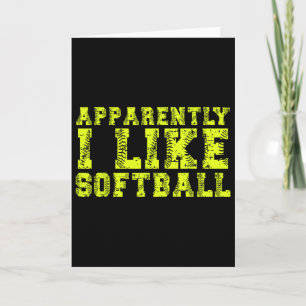 Apparently I Like Softll Funny Quote Funny Card