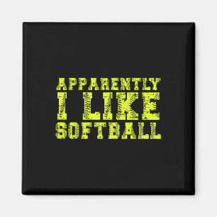 Apparently I Like Softll Funny Quote Funny Magnet