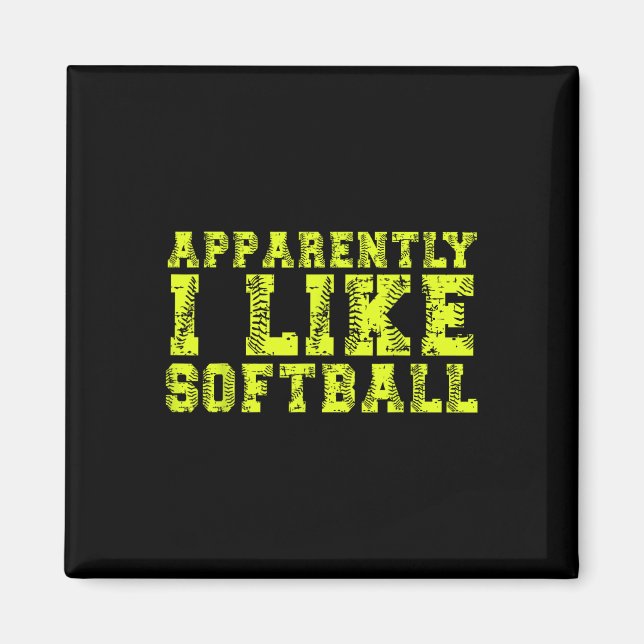 Apparently I Like Softll Funny Quote Funny  Magnet (Front)