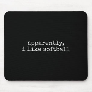 Apparently I Like Softll Mouse Pad