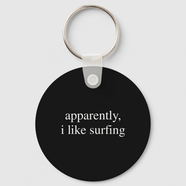 Apparently I Like Surfing Lover Funny Srufer  Key Ring (Front)