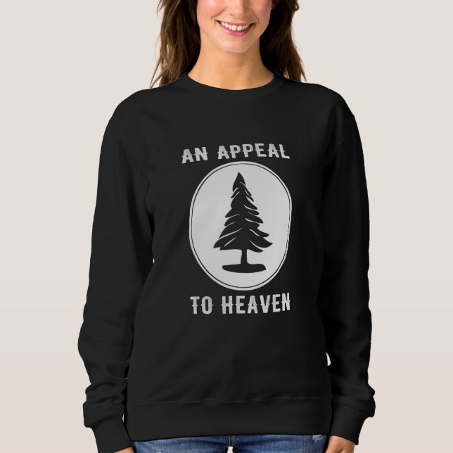 Appeal To Heaven American Revolution Pine Tree 1 Sweatshirt (Front)
