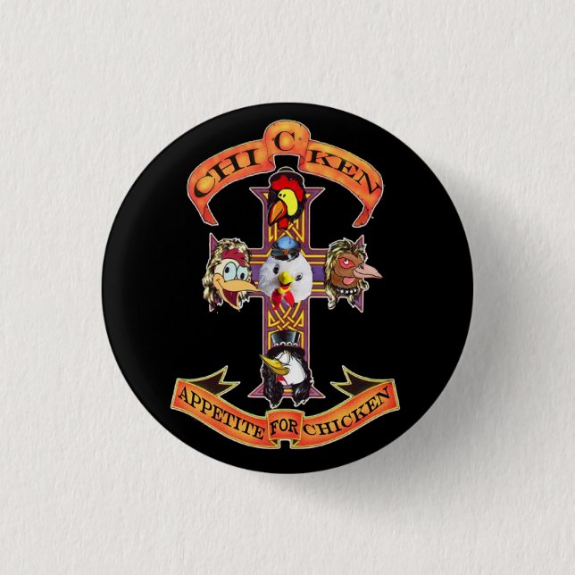 Appetite For Chicken Button (Front)