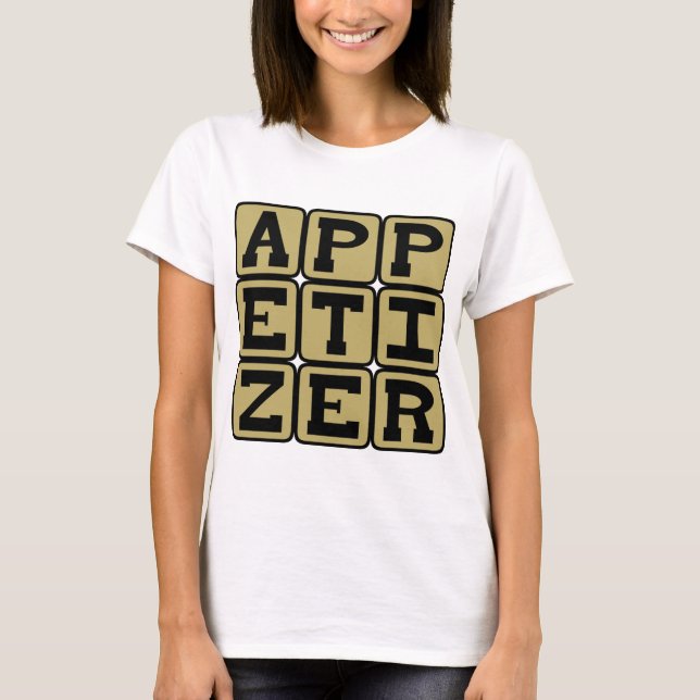 Appetizer, Small Morsel T-Shirt (Front)