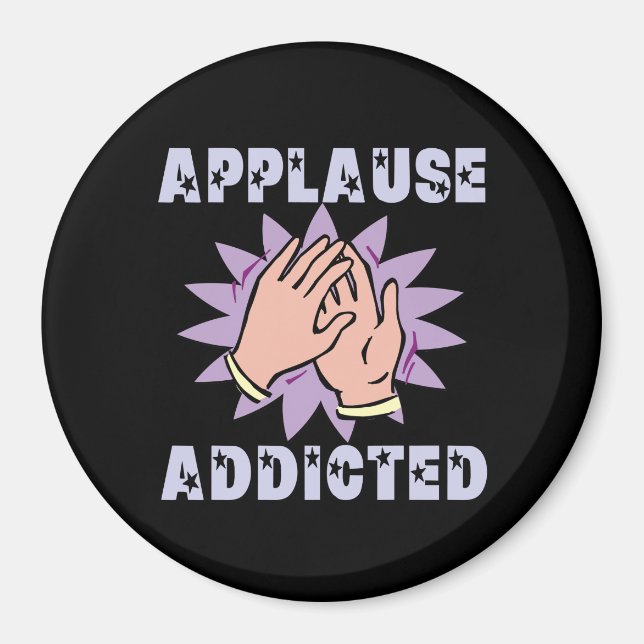 Applause Addicted Magnet (Front)