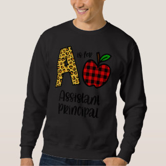 Apple A Is For Assistant Principal Back To School Sweatshirt