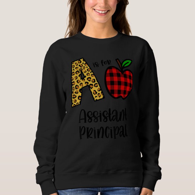 Apple A Is For Assistant Principal Back To School Sweatshirt (Front)