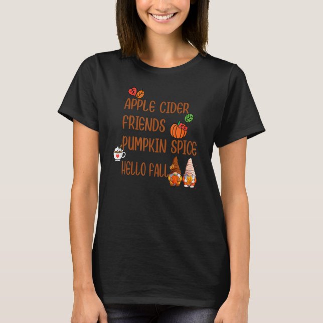 Apple Cider Friends Pumpkin Spice Hello Fall Autum T-Shirt (Front)