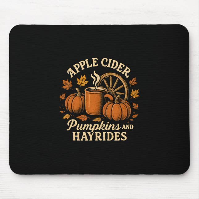 Apple Cider Pumpkins And Hayrides Cute Fall  Mouse Pad (Front)