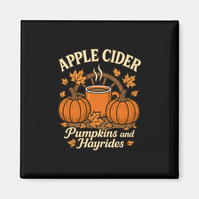 Apple Cider Pumpkins And Hayrides Cute Fall Thanks Magnet (Front)