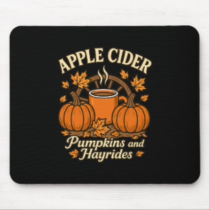 Apple Cider Pumpkins And Hayrides Cute Fall Thanks Mouse Pad