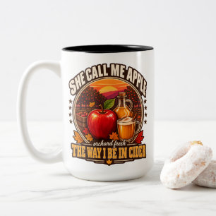 Apple Cider She Call Me Apple The Way I Be Cider Two-Tone Coffee Mug