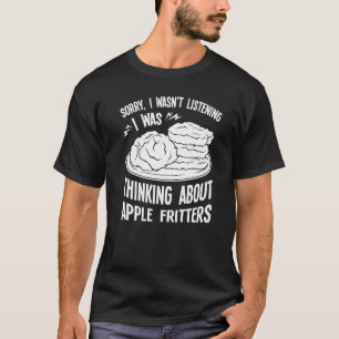 Apple Fritter Recipes Doughnuts Bread Gluten Free T-Shirt