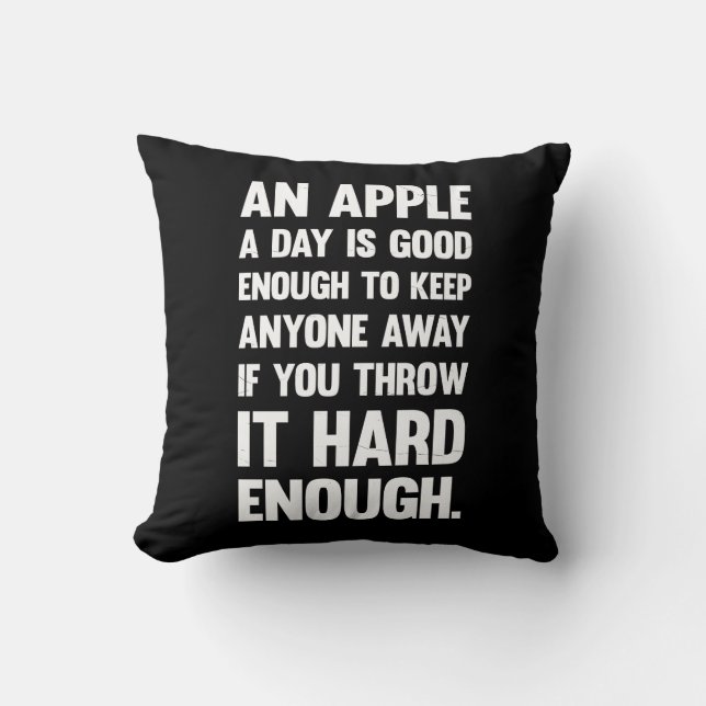 Apple Funny Quote. | sarcastic joke | sarcastic ph Cushion (Front)