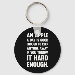 Apple Funny Quote. sarcastic joke sarcastic ph Key Ring