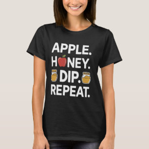 Apple Honey Dip Repeat Funny Rosh Hashanah Jewish  T-Shirt