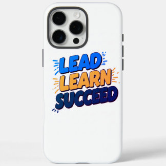"Apple iPhone 16 Pro Max - LEAD, LEARN, SUCCESS Ed iPhone 16 Pro Max Case