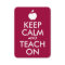 Apple Keep Calm and Teach On