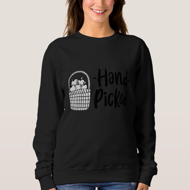 Apple Picking Apple Pickers Apple Picking Hand Pic Sweatshirt (Front)