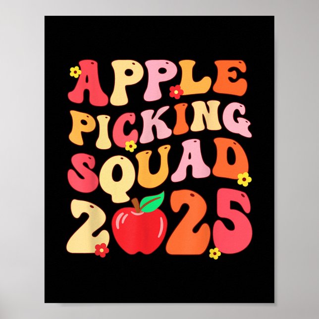 Apple Picking Squad 2025 Fall Farmer Apple Orchard Poster (Front)
