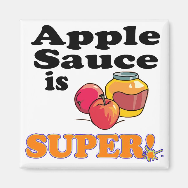apple sauce is super magnet (Front)