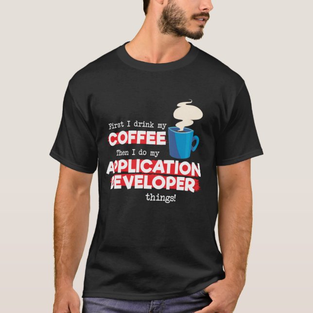 Application Developer and Coffee T-Shirt (Front)