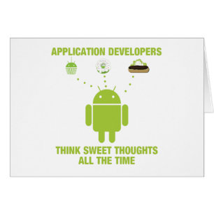 Application Developers Think Sweet Thoughts All