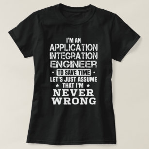 Application Integration Engineer T-Shirt