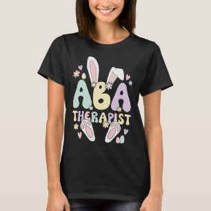 Applied Behavior Analysis Therapist Easter Bunny E T-Shirt