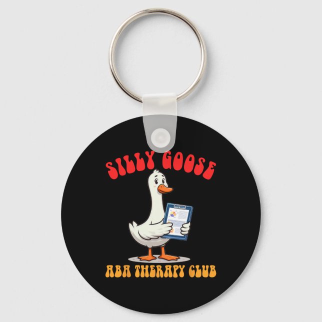 Applied Behaviour Analyst A Silly Goose A Therapy  Key Ring (Front)