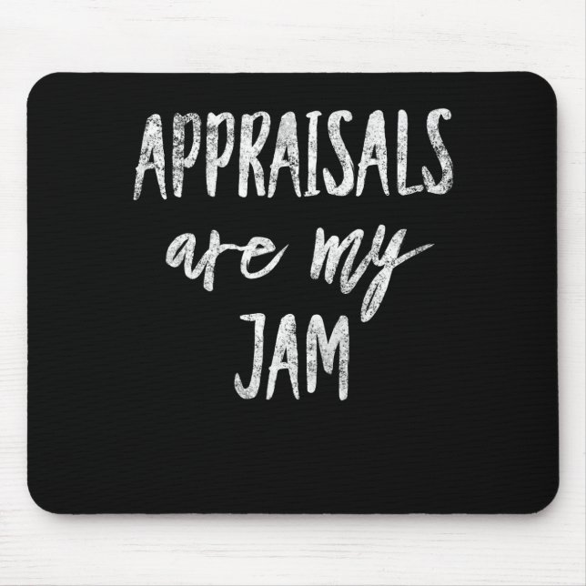 Appraisal Are My Jam Appraiser Typography Real Mouse Pad (Front)