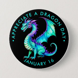 Appreciate a Dragon Day 7.5 Cm Round Badge