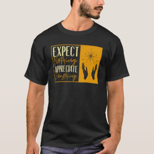 Appreciate Everything Reiki Healing Master T-Shirt