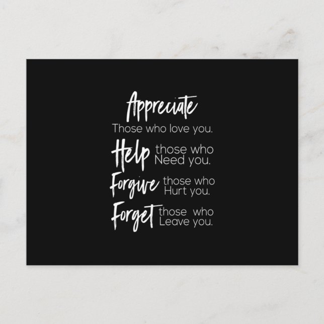appreciate help forgive forget those who love you postcard (Front)