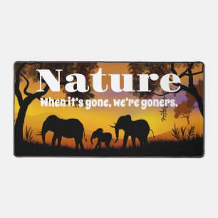 Appreciate Nature and Elephants Desk Mat