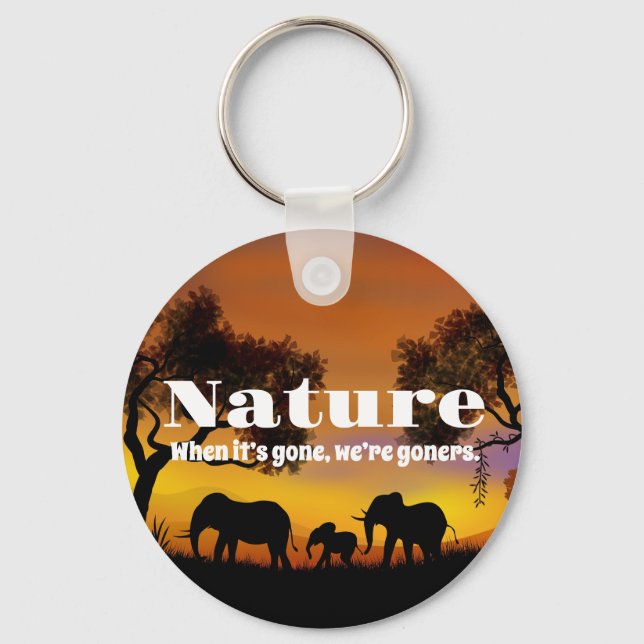 Appreciate Nature and Elephants Key Ring (Front)