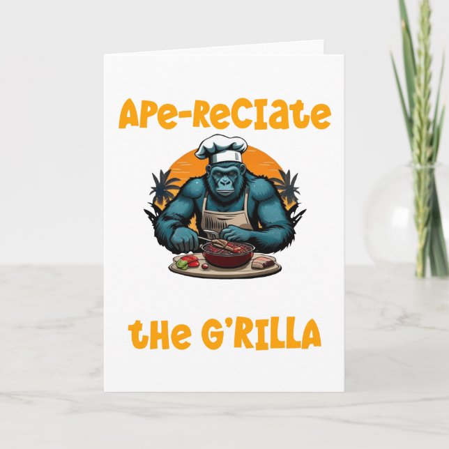 Appreciate The G'rilla Master BBQ Griller Fun Pun Card (Front)