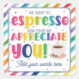 Appreciation coffee thank you for all you do! square sticker