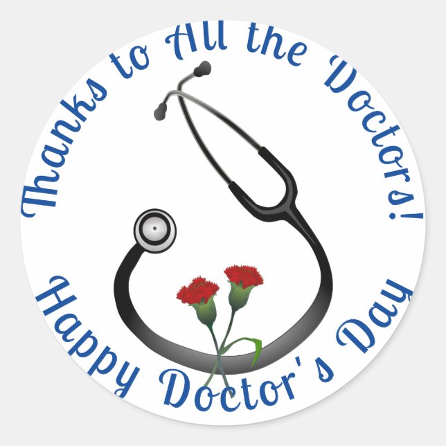 Appreciation Doctor's Day Stethoscope  Classic Round Sticker (Front)