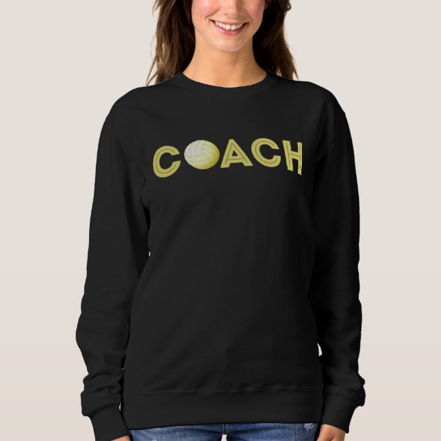 Appreciation  for Coaches Volleyball Coach Sweatshirt (Front)