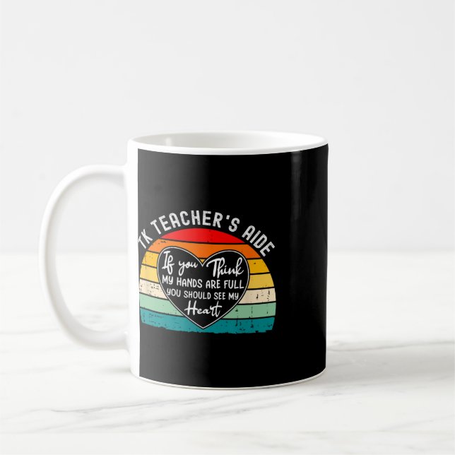 Appreciation For Tk Teacher’s Aide Ck To School  Coffee Mug (Left)