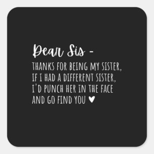 Appreciation Gift For Sisters. Square Sticker
